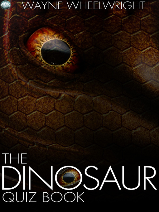Title details for The Dinosaur Quiz Book by Wayne Wheelwright - Available
